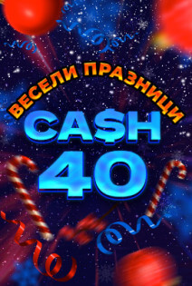 Cash 40