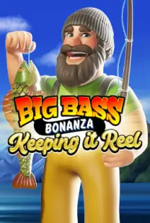 Big Bass Bonanza - Keeping it Reel