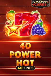 40 Power Hot